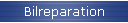 Bilreparation