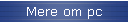 Mere om pc
